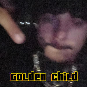 Golden Child (Explicit)