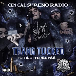 Thang Tucked (feat. 16thLetterBoySS) (Explicit)