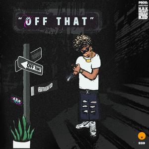 Off That (feat. Santi Vice) (Explicit)