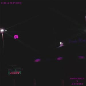 Champion (Explicit)