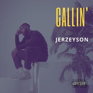 Callin' (Explicit)