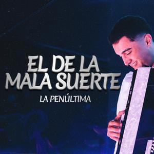 El De La Mala Suerte