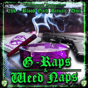 G-Raps & W**d Naps (Explicit)