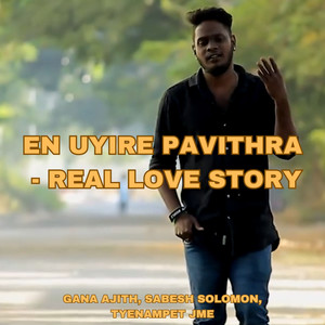 En Uyir Pavithra - Real love story