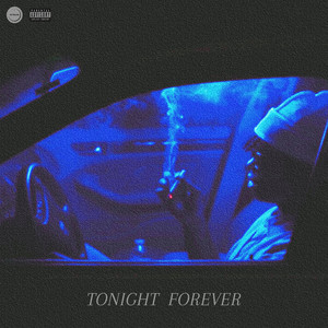 Tonight Forever (Explicit)