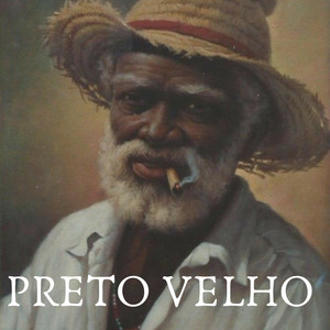 Preto Velho (Explicit)