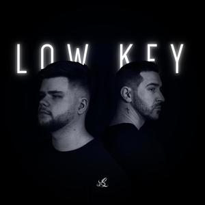 LOW KEY (Explicit)