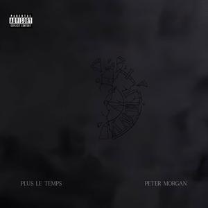 Plus Le Temps (Explicit)