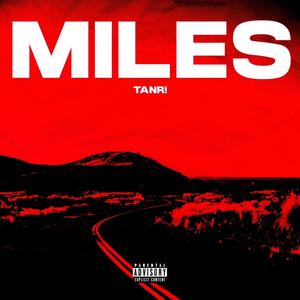 Miles (Explicit)