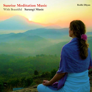 Sunrise Meditation Music With Beautiful Sarangi Music