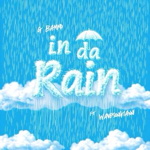 In Da Rain (feat. WavesOnGianni) (Explicit)