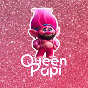 Queen Papi (Explicit)