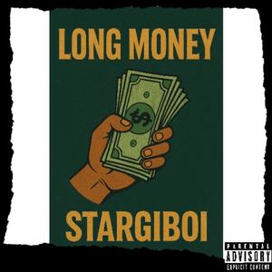 Long Money (Explicit)