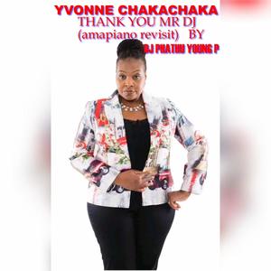 Yvonne Chakachaka Thank you Mr DJ Amapiano Revisit (Explicit)