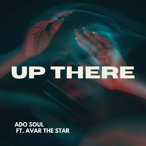 Up There (Explicit)