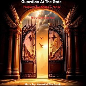 Kristie L Farley - Guardian At The Gate (Special Family Legacy Version)