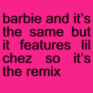 Barbie (feat. Lil Chez) [Special Version]