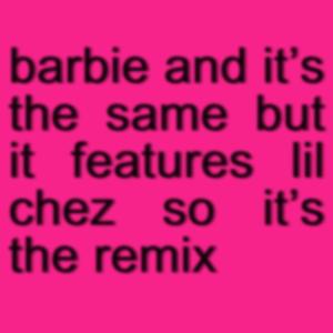 Barbie (feat. Lil Chez) (Special Version)