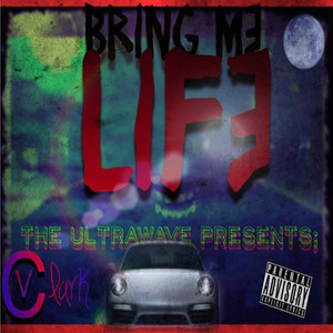 Bring Me Life (Explicit)