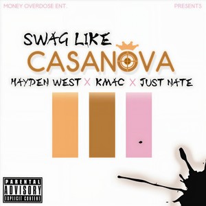 Swag Like Casanova(feat. Just Nate) (Explicit)