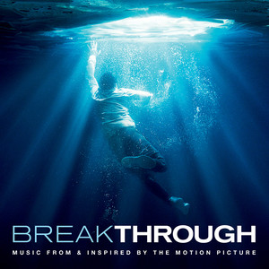 Breakthrough (Music From & Inspired By The Motion Picture)