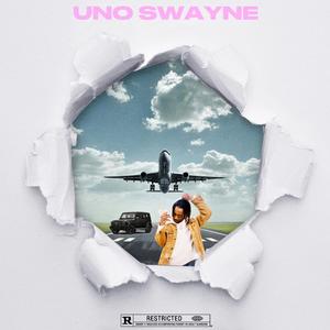 Uno Swayne (Explicit)