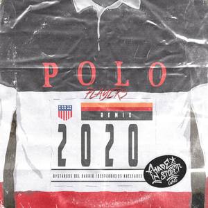 Polo Players (feat. Bastardos del Barrio, Desperdicios Nucleares, Sensei Aka, Soul Big Barras & Ceneo) (Remix)