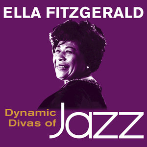 Dynamic Divas of Jazz - Ella Fitzgerald