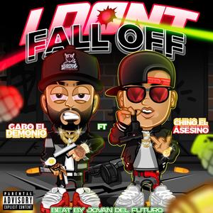 I DONT FALL OFF (feat. Chino el asesino) [Explicit]