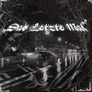 Das Letzte Mal (Explicit)