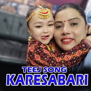 TEEJ SONG KARESA BARI