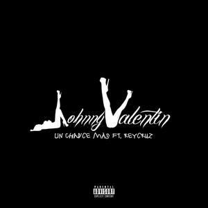 Un Chance Mas(feat. ReyCruz) (Explicit)