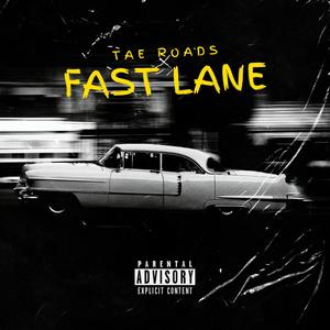 Fast Lane (Explicit)