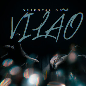 Oriental De Vilão (Explicit)