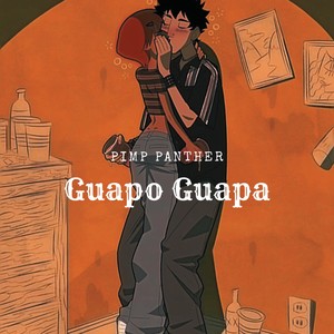 Guapo Guapa (Explicit)