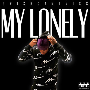 My Lonely (Explicit)