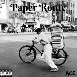 Paper Route (Explicit)