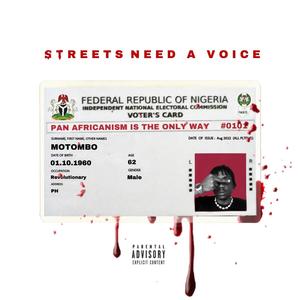 STREETS NEED A VOICE! (Explicit)