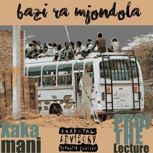 Bazi Ra Mjondolo (feat. Xakamani & Psy_Makhubela)