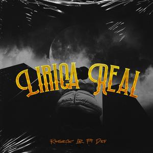 Lirica Real (feat. Def) (Explicit)
