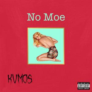 No Moe (Explicit)