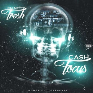 Cash Focus (Explicit)