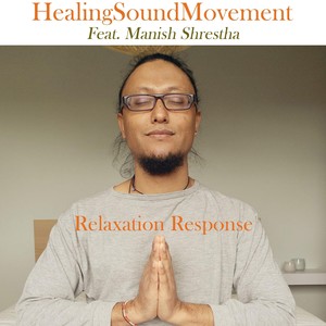 Relaxation Response (feat. Manish Shrestha)