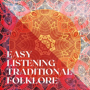 Easy Listening Traditional Folklore