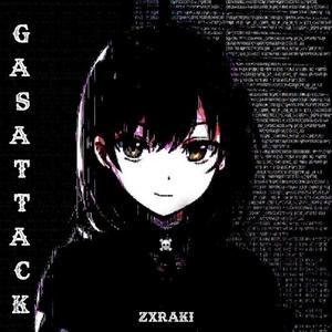 Gas Attack (Explicit)