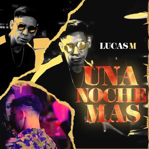 Una Noche Mas (Explicit)