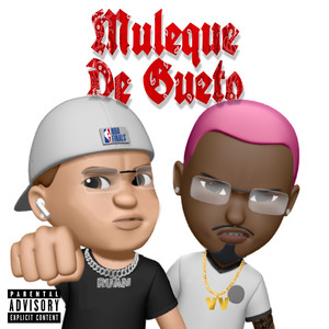 Muleque de Gueto (Explicit)