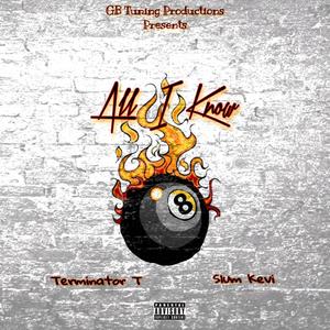 All I Know (feat. Slum Kevi) (Explicit)