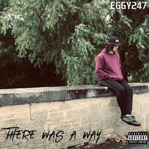 There Was a Way (Explicit)