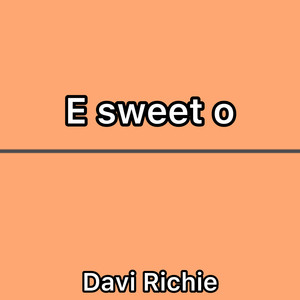 E Sweet O